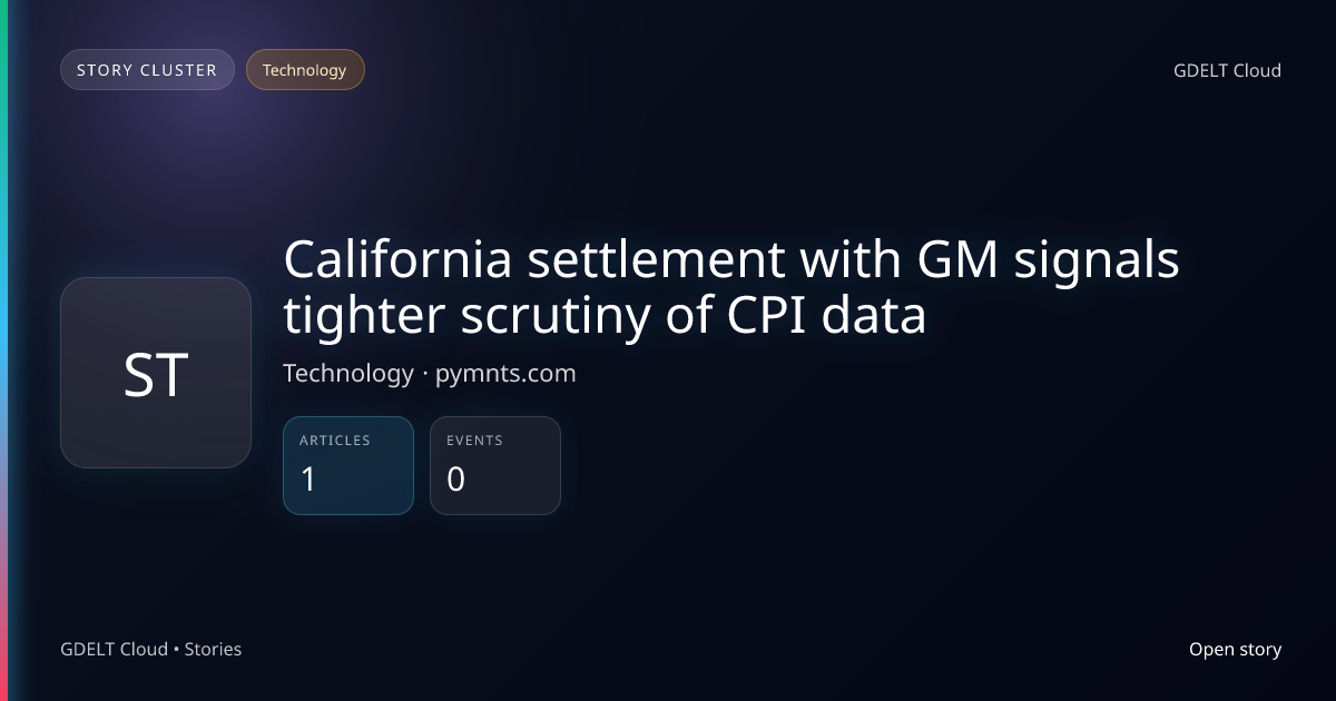 California settlement with GM signals tighter scrutiny of CPI data ...