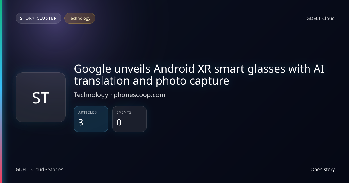 Google unveils Android XR smart glasses with AI translation and photo ...