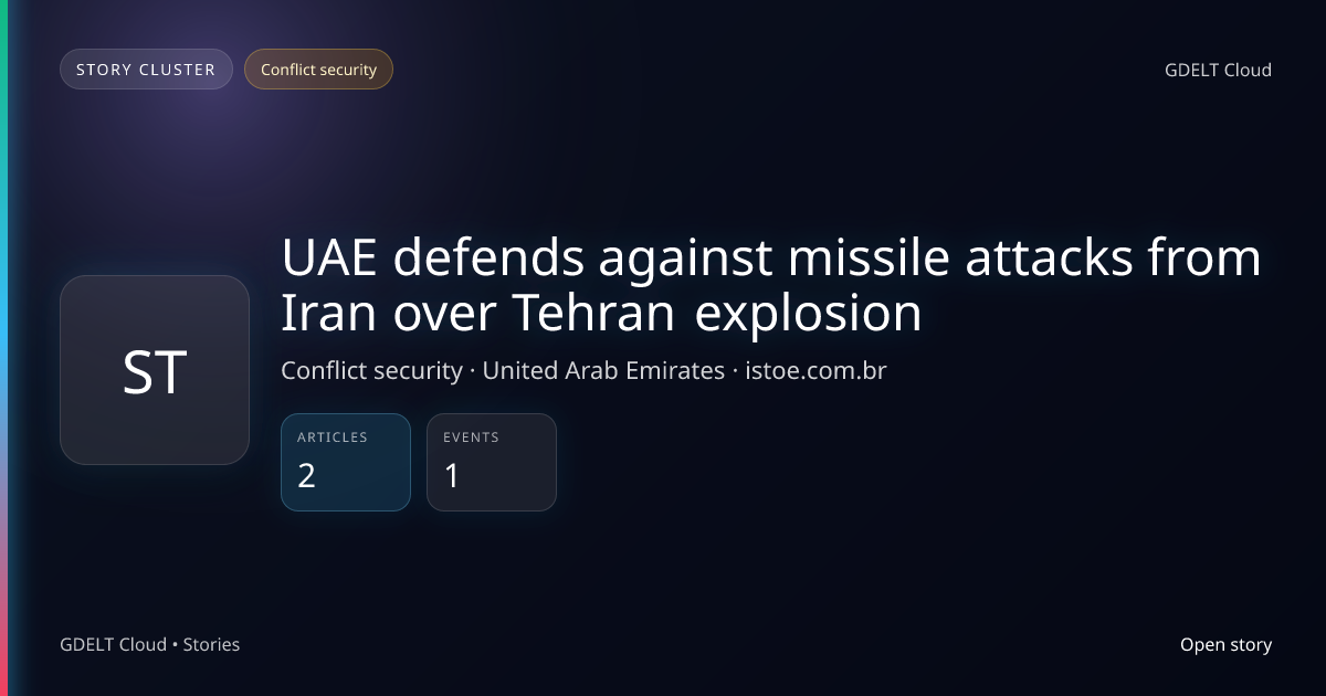 UAE defends against missile attacks from Iran over Tehran explosion ...